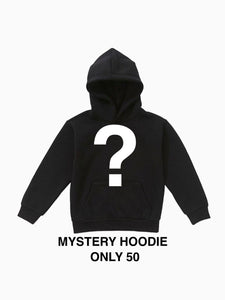 MYSTERY HOODIE ONLY $50