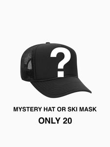 MYSTERY HAT OR SKI MASK ONLY $20